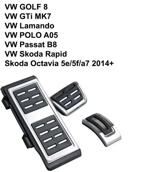 

Stainless Steel Pedal Cover For VW GOLF 7 8 GTi MK7 Lamando POLO A05 Passat B8 Skoda Rapid Octavia 5E 5F A7 2014 +