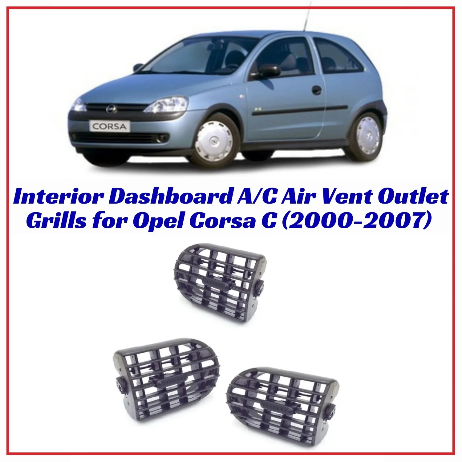 Interior Console A/C Air Vent Outlet Grills for Opel Corsa C (2000–2007), Opel Combo C (2002–2012) OEM:244037101, OEM:1814008