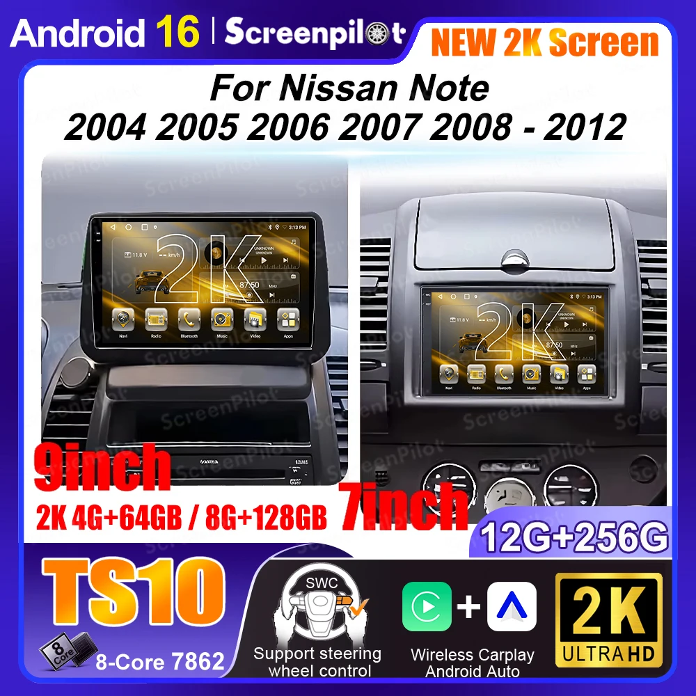 

For Nissan Note 2004 2005 2006 2007 2008 - 2012 Android 16 Auto Car Radio Carplay Multimedia Player GPS Navigation DSP BT Stereo