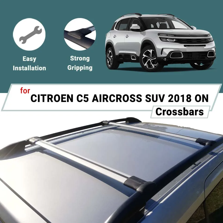 BARS FOR CITROEN C5 AIRCROSS 2018 ON ALUMINUM ALLOY CROSS BAR CAR ROOF RACK LUGGAGE CARRIER CROSSBAR