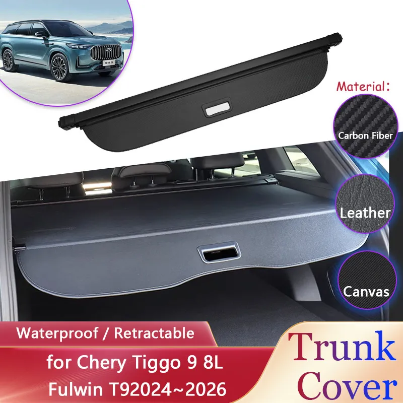 Car Trunk Curtain for Chery Tiggo 9 Fulwin T9 8L 2024~2026 Waterproof Retractable Luggage Cargo Pad Partition Covers Accessories