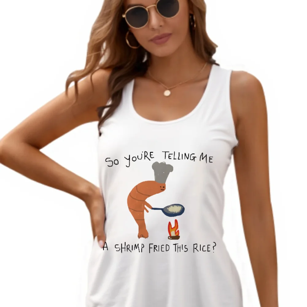 A Shrimp Fried This Rice Funny Graphic Wemen Vest Summer Soft Breathable Sleeveless Tee Cutecore Unisex Style Female Clothes