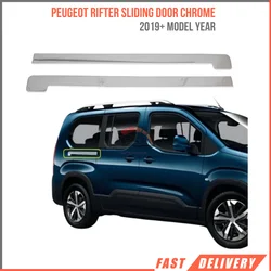 2 PCs for Peugeot Rifter Chrome sliding door pennant. 2019 and up. Stainless steel. ISO9001 / 2008 A + quality modified