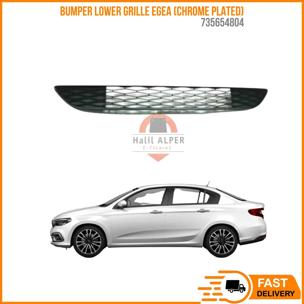 For BUMPER LOWER GRILLE EGEA (CHROME PLATED) OEM 735654804 SUPER QUALITY HIGH SATISFACTION REASONABLE PRICE FAST DELIVERY