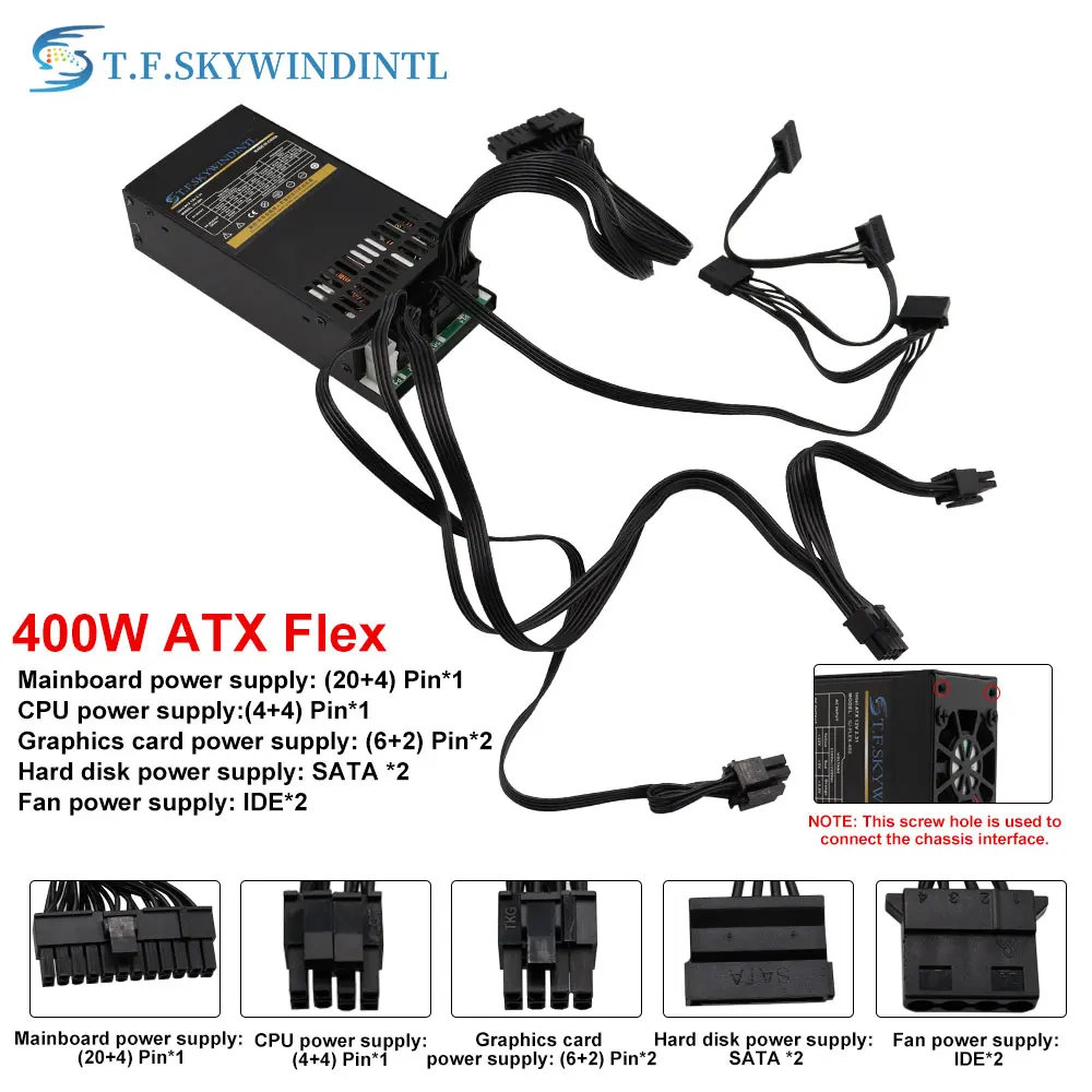 T.F.SKYWINDINTL Full Mouldar 1U Flex 400W PC Power Supply GPU Connector 400W FLex ATX PSU For Mini ITX PC Active 80 Plus Gold