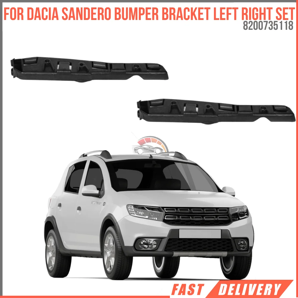 For DACIA SANDERO BUMPER BRACKET LEFT RIGHT SET OEM 8200735118 8200735119 super quality high satisfaction fast delivery