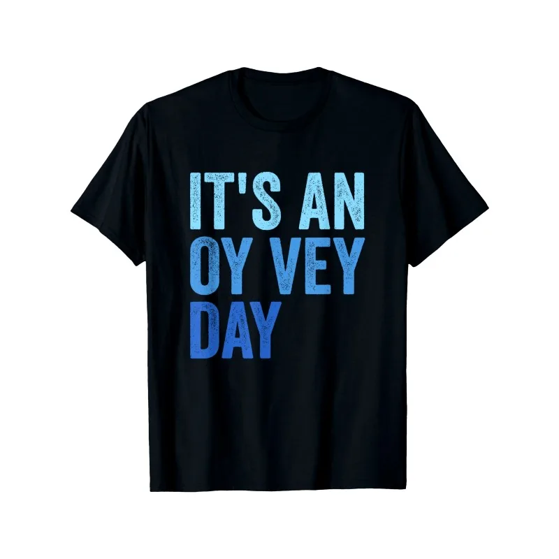 

It's An Oy Vey Day Happy Hanukkah T-Shirt Celebrating Hanukkah Festive Design Best Gift to Men Women Dad Mom Friends