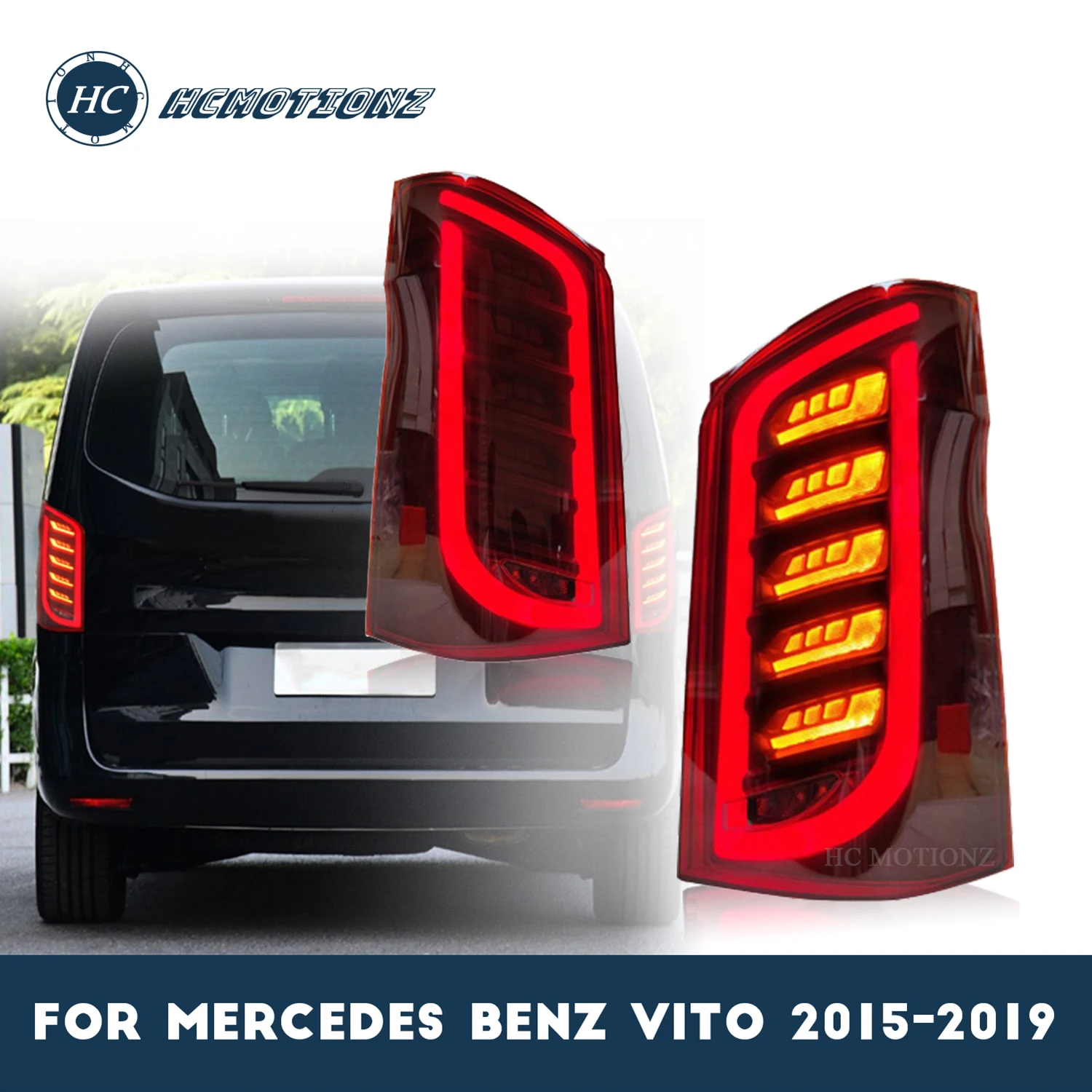 HCMOTIONZ LED Tail Lights for Mercedes Benz VITO Viano Metris W447 2015 2016 2017 20182019 DRL Car Styling Rear Lamps Assembly