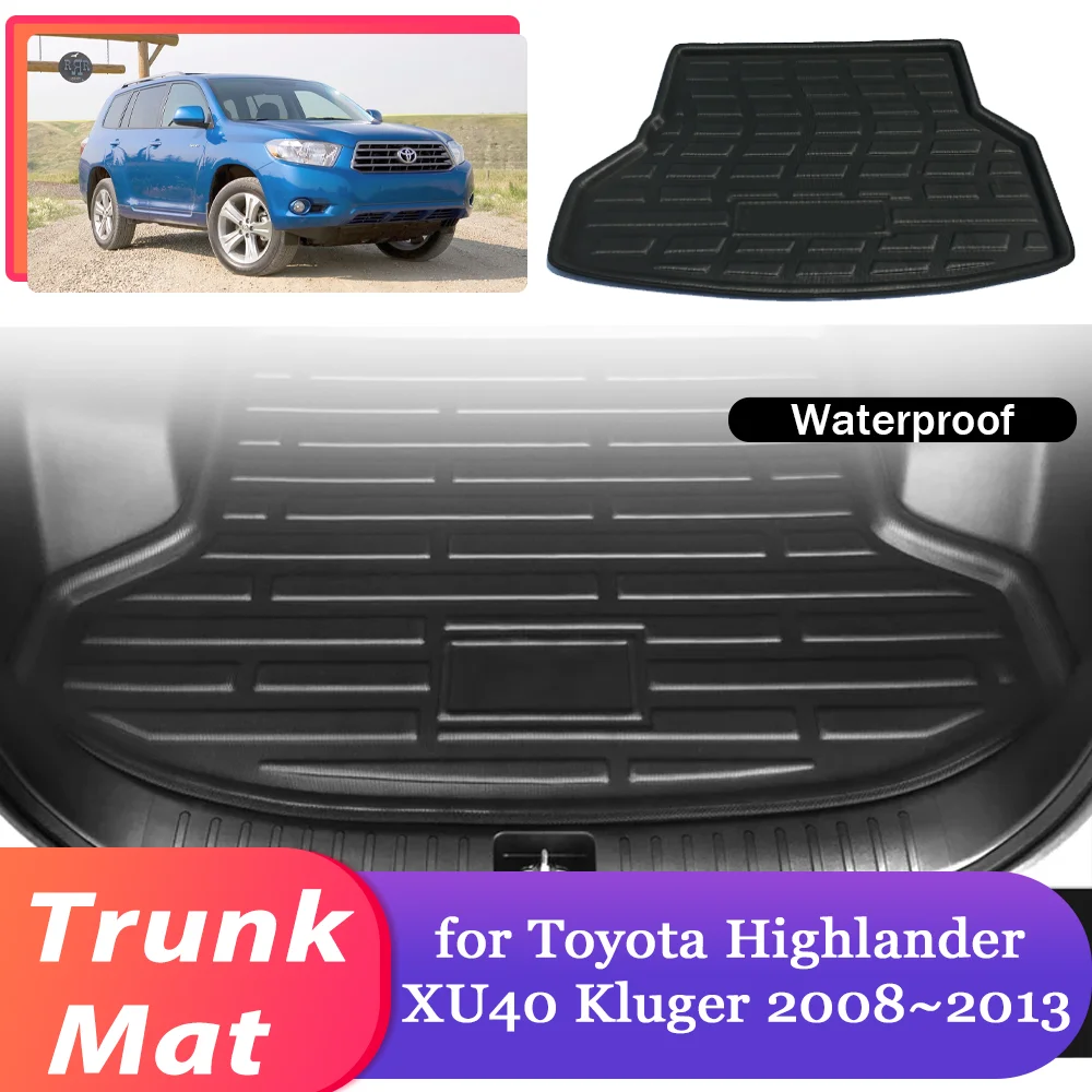 

Car Trunk Mat for Toyota Highlander XU40 Kluger 2008~2013 2009 Luggage Part Waterproof Cargo Pad Liner Cover Carpet Accessories