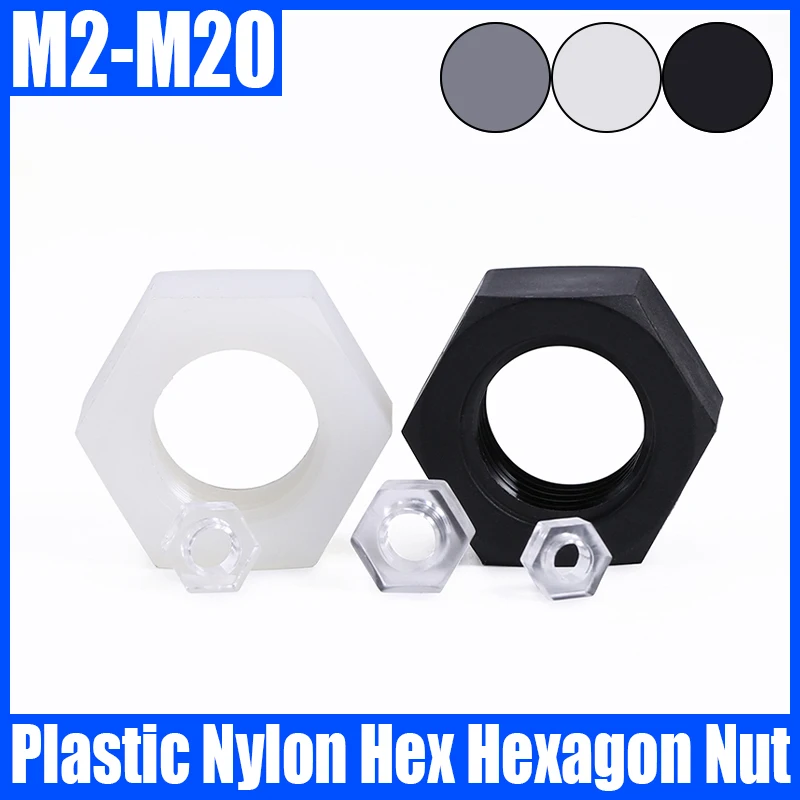 2-20PCS M2 M2.5 M3 M4 M5 M6 M8 M10 M12 M14 M16 M18 M20 Black/White/Translucency Plastic Nylon Hex Nut Nylon Hex Hexagon Nut