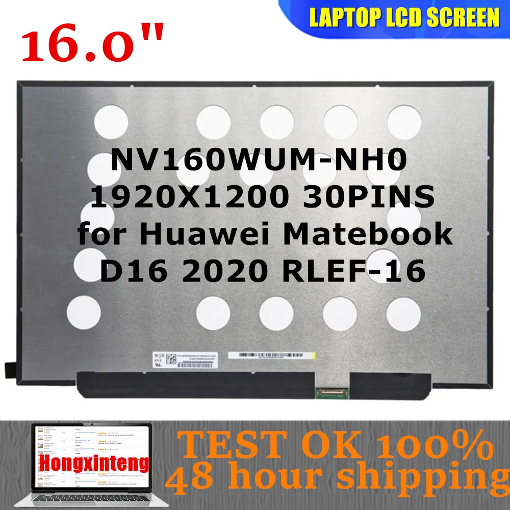

Original NEW 16" LCD SCREEN 98%SRGB 1920X1200 30PINS NV160WUM-NH3 NV160WUM-NH4 NV160WUM-NH0 FOR Huawei Matebook D16 2020 RLEF-16