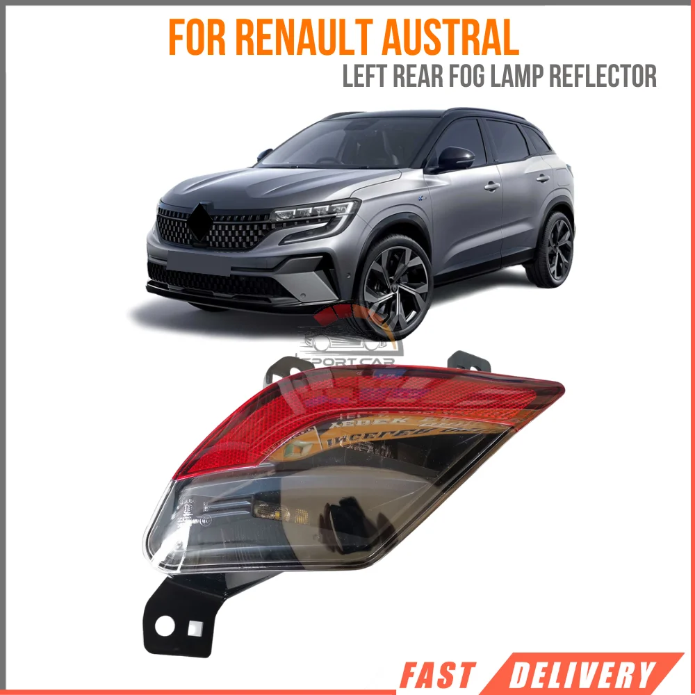 For Renault Austral Left Rear Fog Lamp Reflector 265850172R - Fast Shipping auto parts Fast and comfortable Shipping