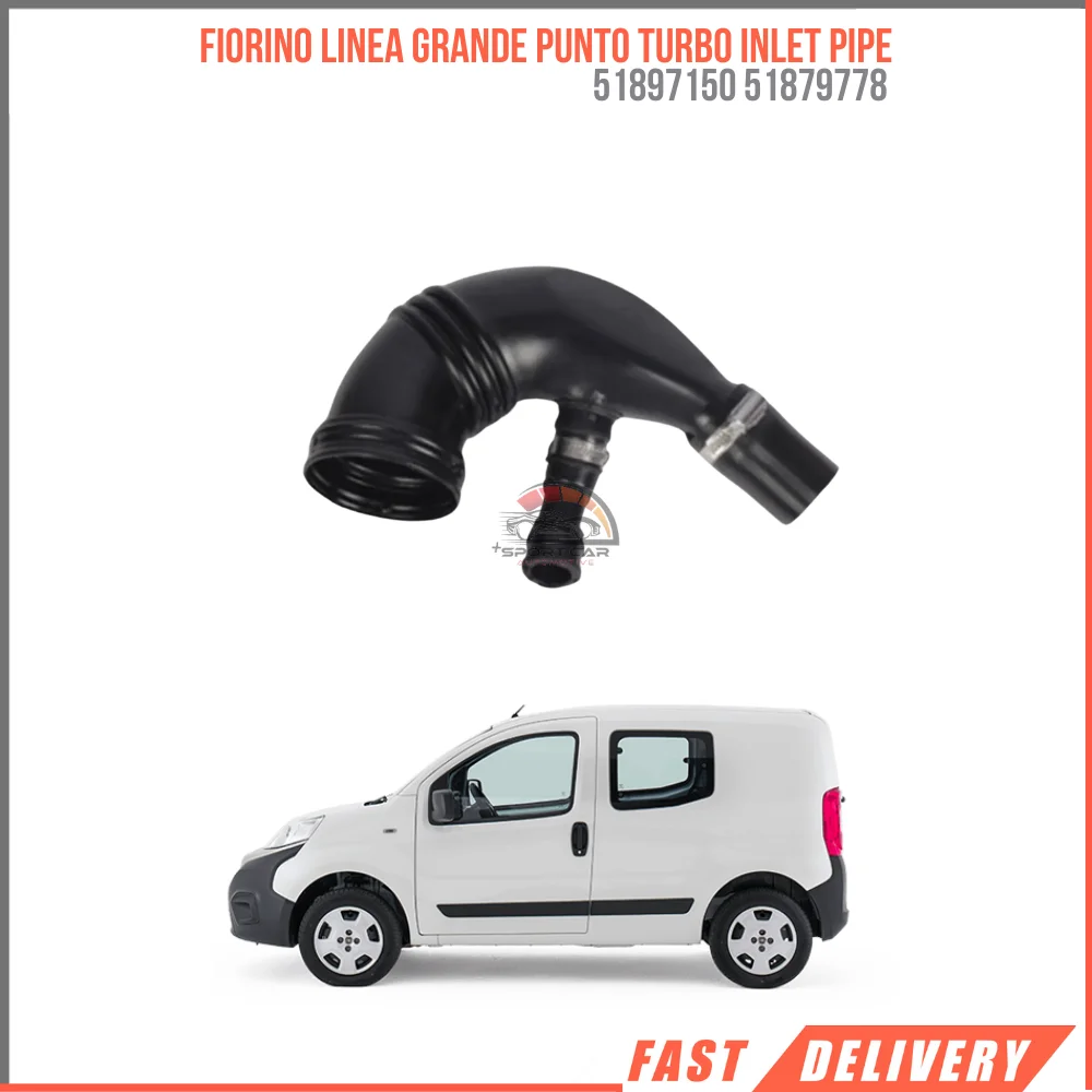 

FOR FIORINO LINEA GRANDE PUNTO TURBO INLET PIPE 51897150 51879778 HIGH CAR PARTS AFFORDABLE PRICE FAST SHIPPING