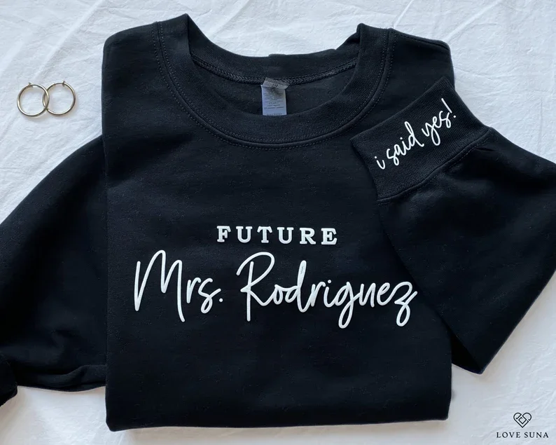 Personalized Future Mrs Sweatshirt Engagement Gift I Said Yes Sweater Bridal Shower Bride To Be Custom Fiancee Sweater