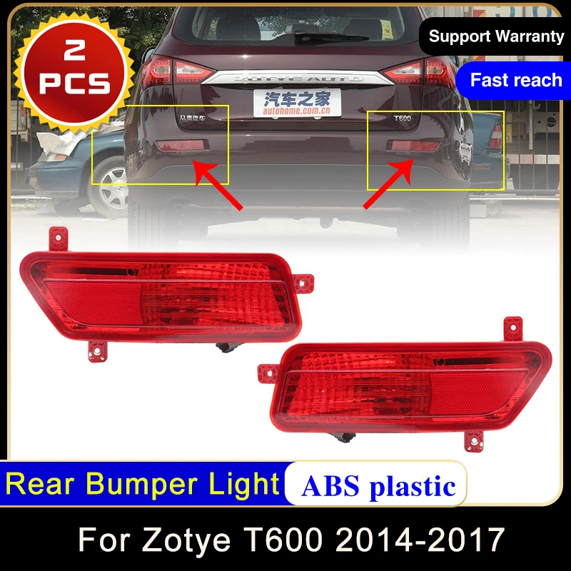 For Zotye T600 2014 2015 2016 2017 Rear Bumper Reflector Fog Lamp Light Reflective Strips Brake Stop Turn Signal Lamp Accessorie