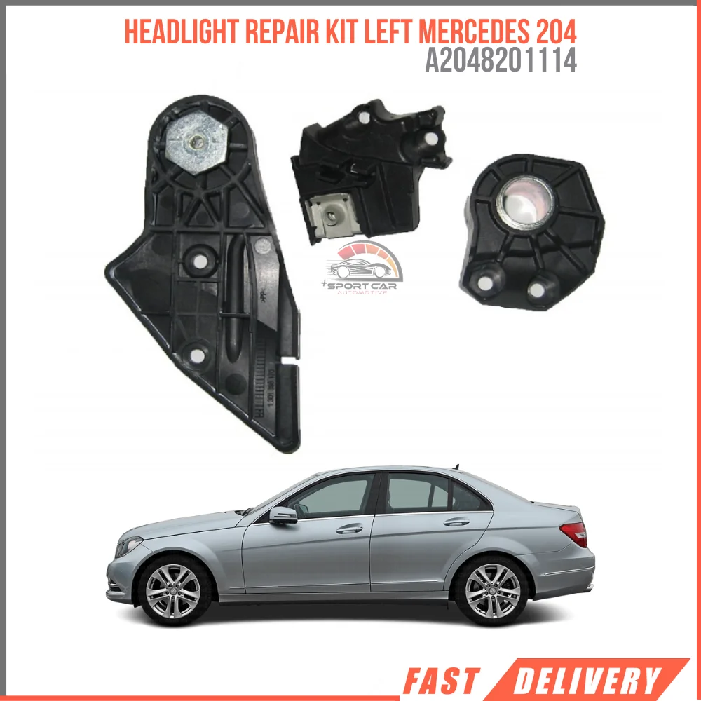 

FOR HEADLIGHT REPAIR KIT LEFT MERCEDES-BENZ DES 204A2048201114 HIGH QUALITY CAR PARTS AFFORDABLE PRICE