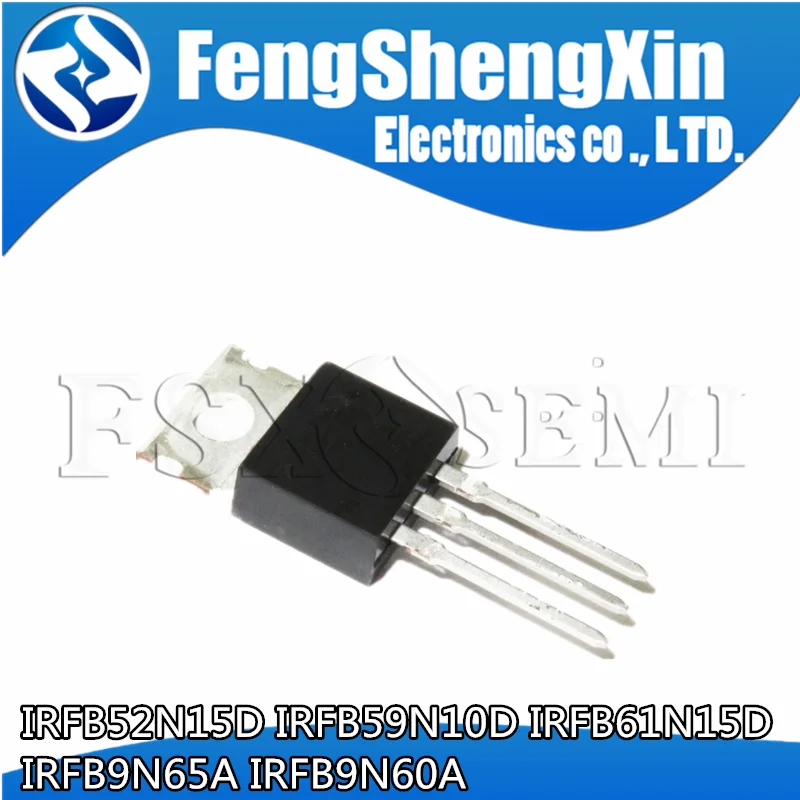 10pcs IRFB52N15D IRFB59N10D IRFB61N15D IRFB9N65A  IRFB9N60A TO220 FB52N15D FB59N10D FB61N15D FB9N65A  FB9N60A