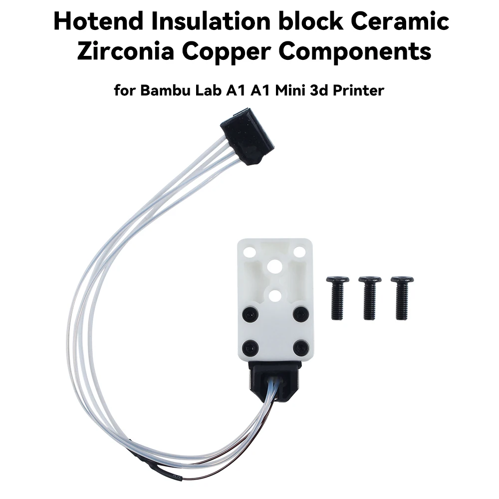 

Hotend Insulation Block Ceramic Zirconia Copper Components For Bambu Lab A1 A1Mini Low Thermal Conductivity 3D Printer Part