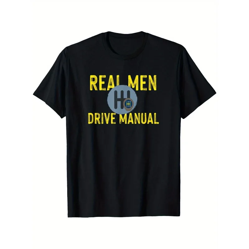 

Real Men Drive Manual Graphic T-Shirt Pure Cotton Casual Tee with Automotive Mechanic Design Sizes S-5XL Casual Wear