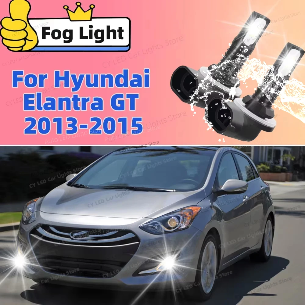 

6000K LED Car Front Fog Light Lamps 20000LM Ultra Bright Auto Accessory For Hyundai Elantra GT 2013 2014 2015 Plug and Play