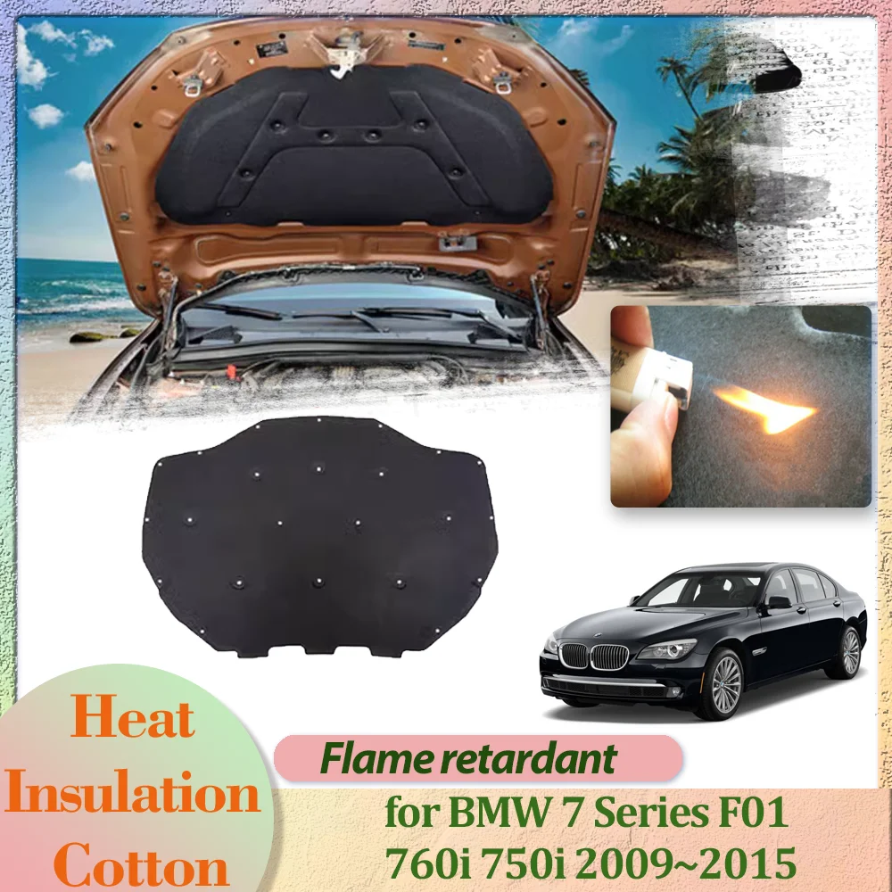 

Car Hood Engine Cover for BMW 7 Series F01 760i 750i 2009~2015 2010 Insulation Liner Cotton Soundproof Pad Heat Mat Accessories