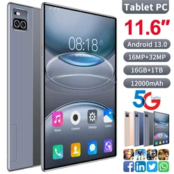 Original Tablet Android 13 11.6 Inch GPU Ten nuclei 16MP 32MP Dual SIM HD Touch Phone 16GB RAM 1TB ROM TouchScreen Pad 12000mAh