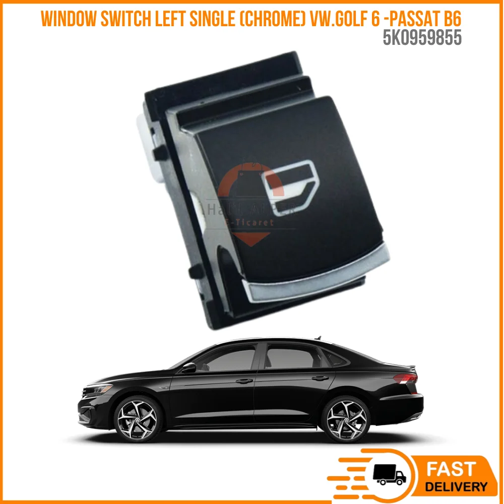 

FOR WINDOW SWITCH LEFT SINGLE (CHROME) VW.GOLF 6 -PASSAT B6 OEM 5K0959855 SUPER QUALITY HIGH SATISFACTION AFDABLE PRICE FAST