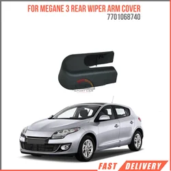 For Megane 3 Kangoo 3 Rear wiper arm cover Oem 7701068740 super quality high quality reasonable price fast delivery