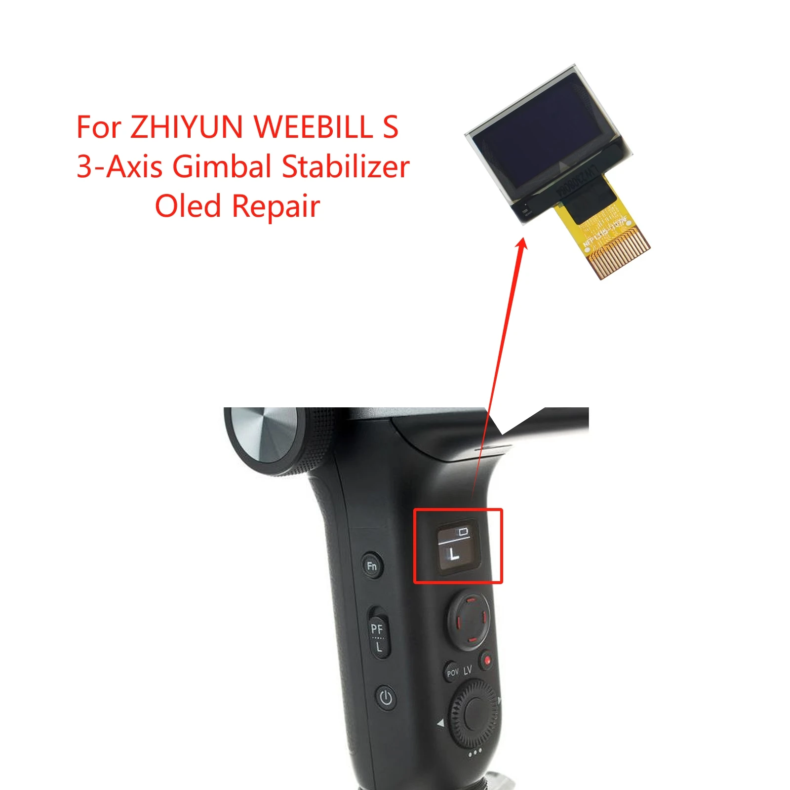 New Original ZHIYUN WEEBILL S 3-Axis Gimbal Stabilizer Screen Oled Display Repair/Replacement