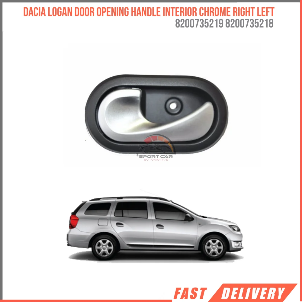 

FOR DACIA LOGAN DOOR OPENING HANDLE INTERIOR CHROME RIGHT LEFT 8200735219 8200735218 REASONABLE PRICE DURABLE SATISFACTION