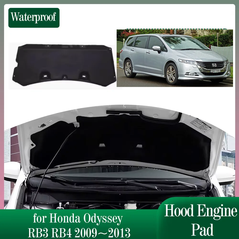 Car Hood Engine Insulation Pad for Honda Odyssey RB3 RB4 2009~2013 Soundproof Heat Cotton Pad Liner Cover Mat Accessories 2010