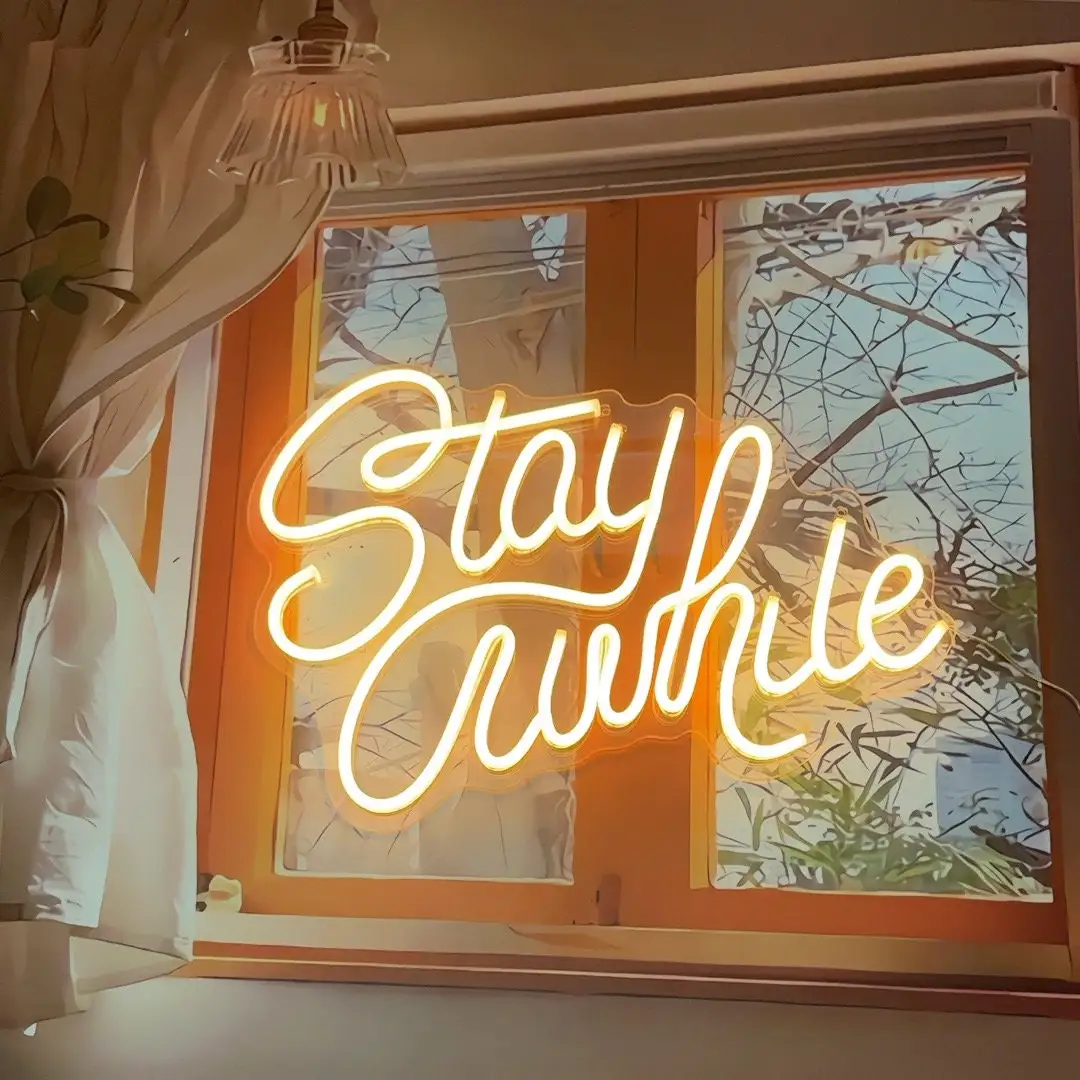 

Stay a While Neon Signs Light Room For Party LED Light Illuminated Dining Room Decor Art Gift Home Arte Wall Decoration