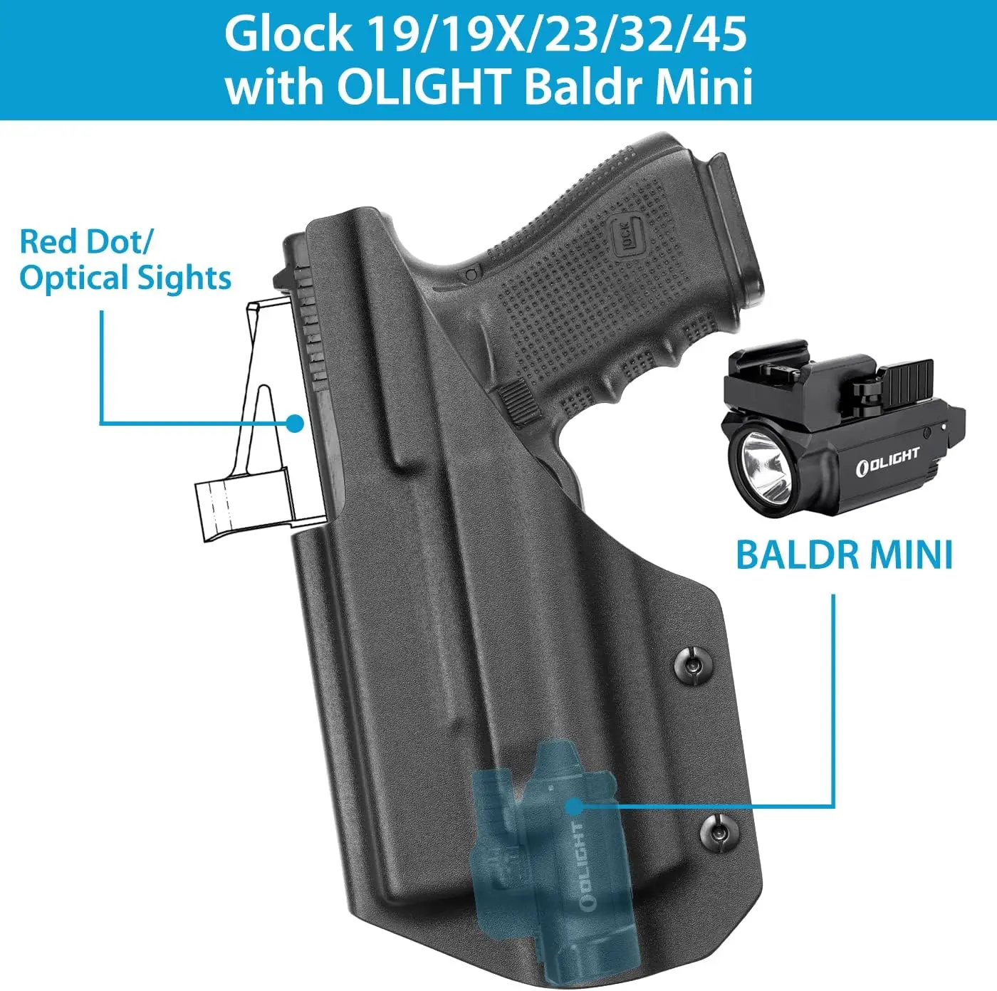 Glock 19 19X 23 32 45 w/Olight Baldr Mini, IWB Light Bearing Holster, Optic Ready, Adj. Retention, Right Hand