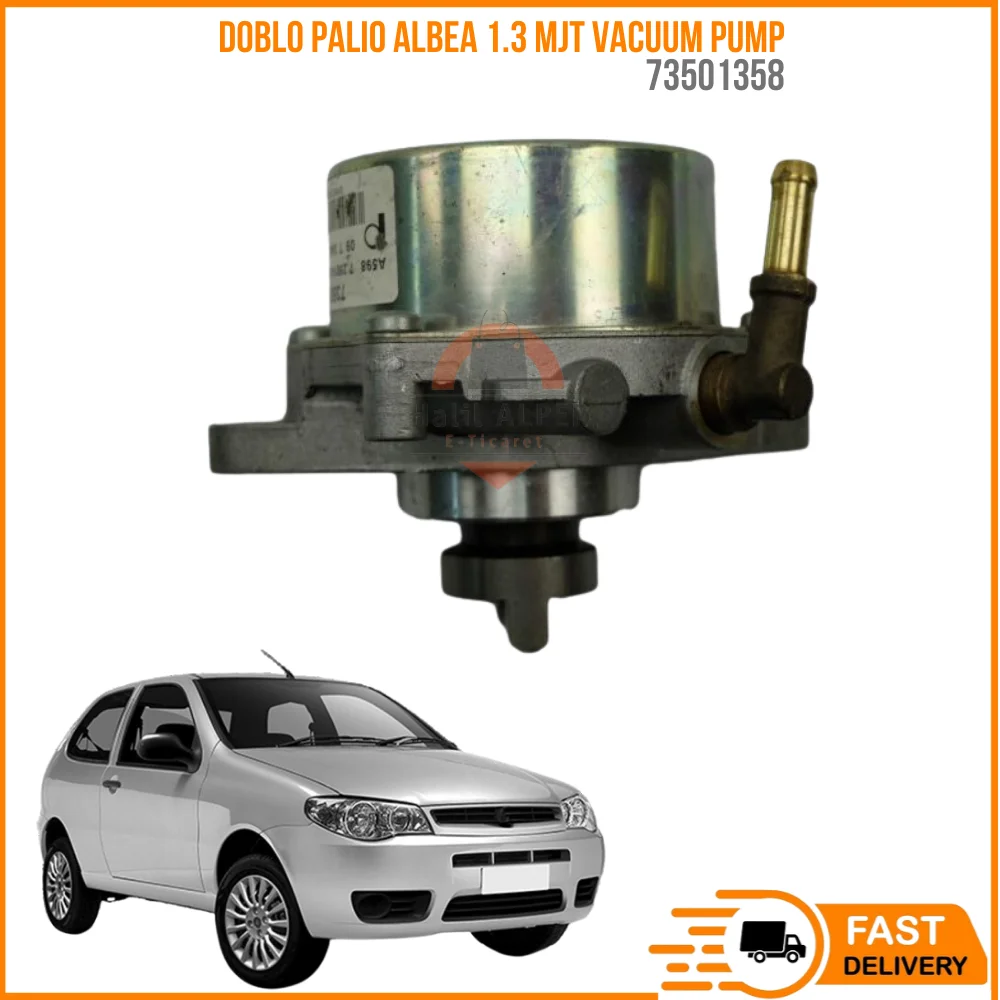 

FOR DOBLO PALIO ALBEA 1.3 MJT VACUUM PUMP 73501358 AFFORDABLE PRICE DURABLE SATISFACTION HIGH QUALITY CAR PARTS