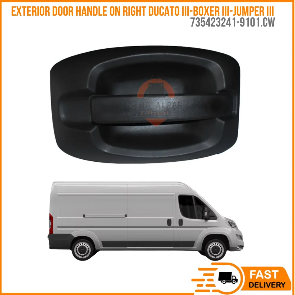 

FOR EXTERIOR DOOR HANDLE ON RIGHT DUCATO III-BOXER III-JUMPER III OEM 735423241-9101.CW SUPER QUALITY HIGH SATISFACTION AFFORDAB