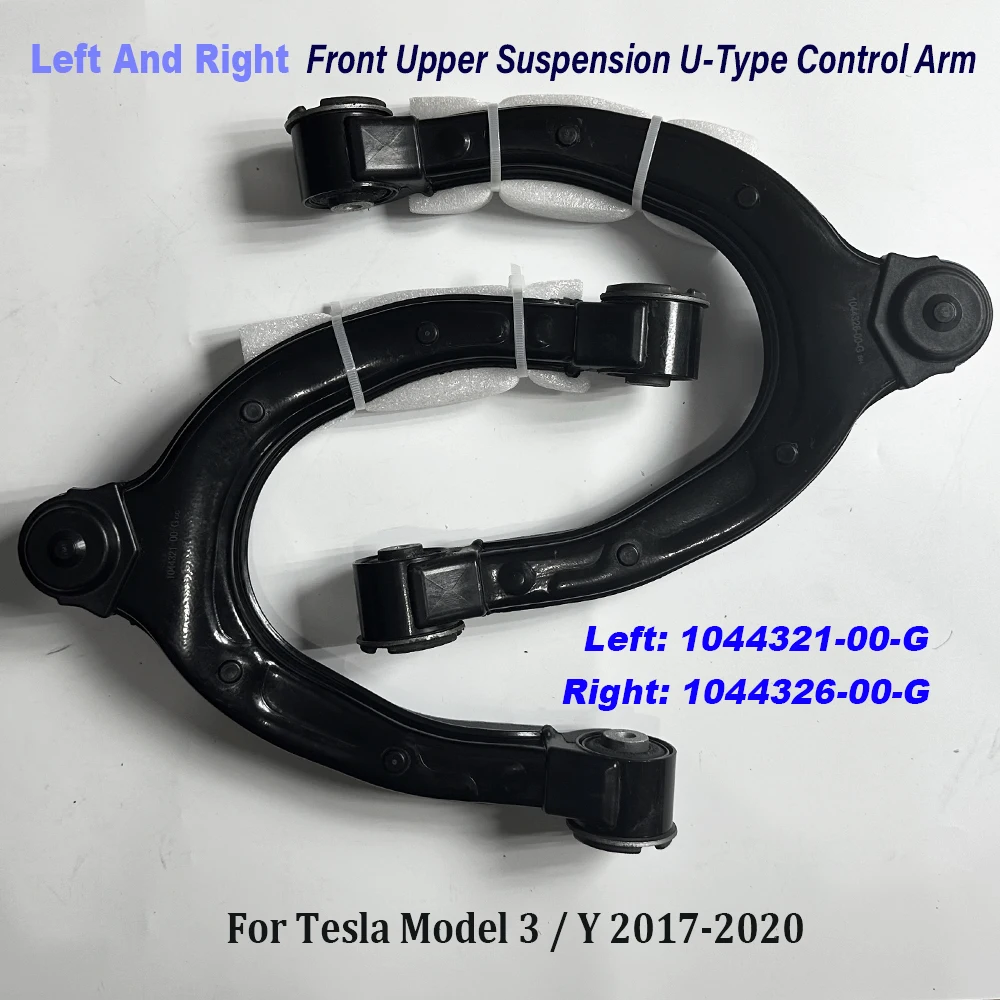 

1044321-00-G 1044326-00-G Left Right Front Upper Suspension U-Type Control Arm For 17-20 Model 3/Y 104432100G 104432600G