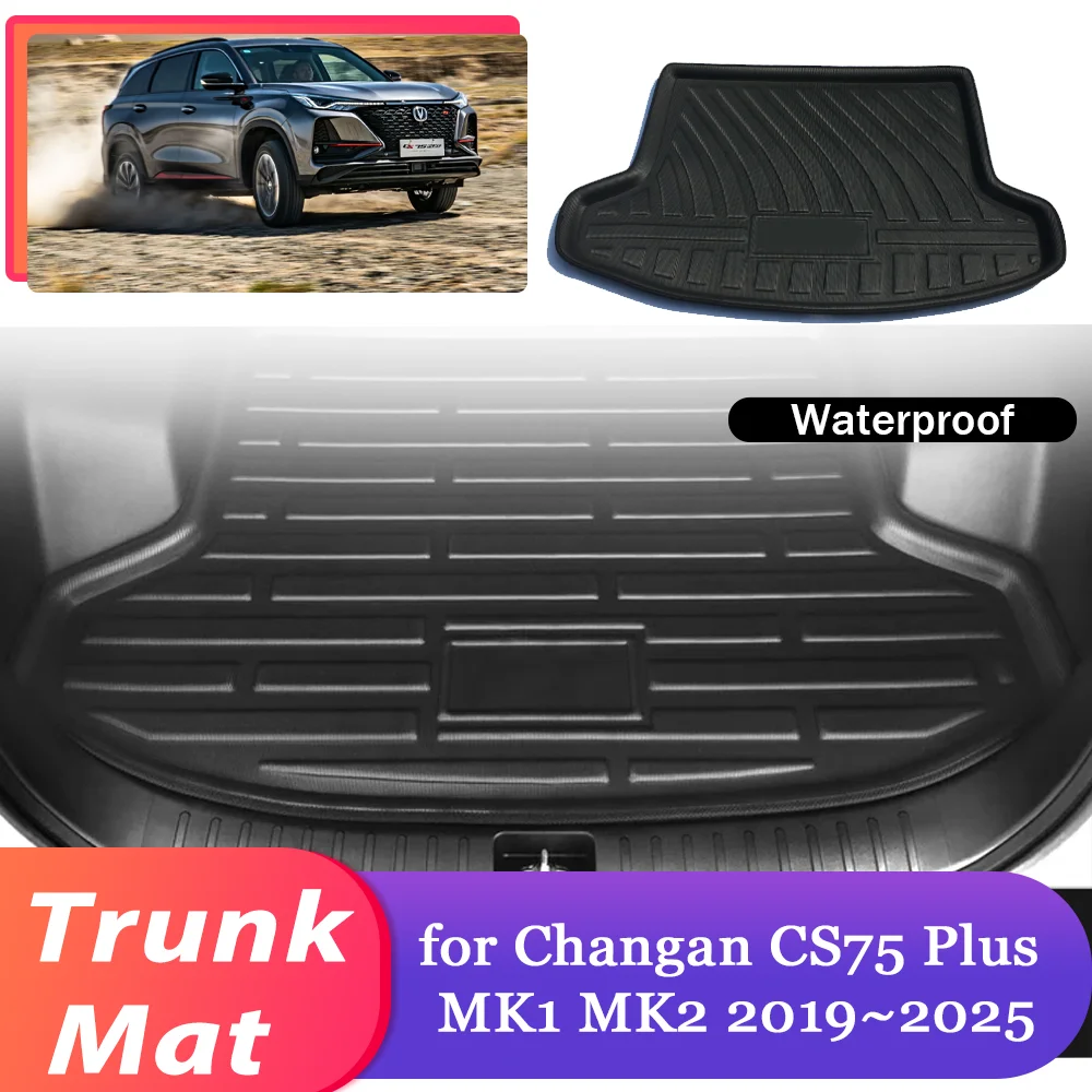 

Коврик для багажника автомобиля Changan CS75 Plus MK1 MK2 2019 ~ 2025,2020 2021 2022 2023 2024 водонепроницаемый коврик для багажа, подкладка, вкладыш, крышка багажника, ковер, аксессуары
