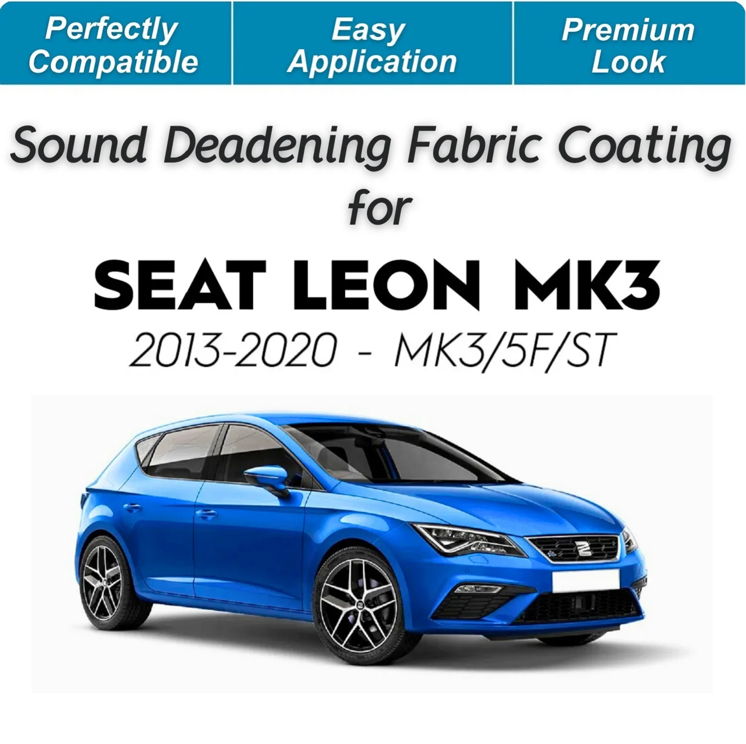 For Seat Leon MK3-MK3.5/5F(2013-2020&2014-2020)-Sound Deadening Fabric Coating Kit,Soundproofing&Acoustic for a Noise-Free Drive