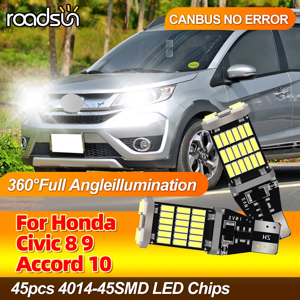 

2 шт. T15 светодиодный фонарь заднего хода, резервная лампа для Honda Civic 8 9 Accord 10 2005-2022 Jazz Canbus Eror Free Plug And Play 3400LM