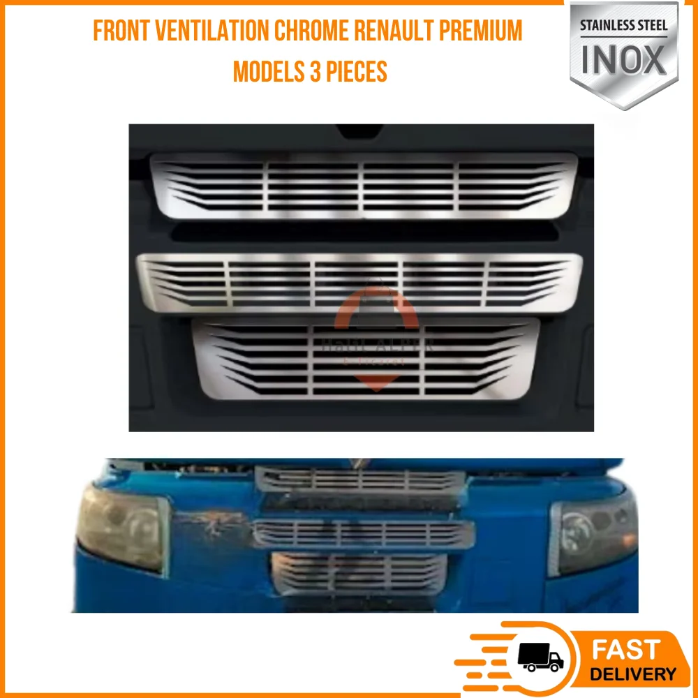 

FOR FRONT VENTILATION CHROME RENAULT PREMIUM MODELS 3 PIECES HIGH QUALITY TRUCK PARTS REASONABLE PRICE SATISFACTION