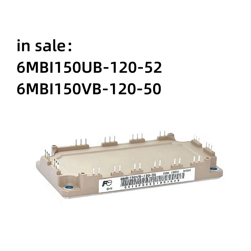 6MBI150UB-120-52   6MBI150VB-120-50 IGBT power modules