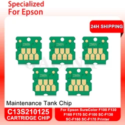 C13S210125 S2101 SC23MB Maintenance Tank Chip For Epson SureColor F100 F130 F160 F170 SC-F100 SC-F130 SC-F160 SC-F170 Printer