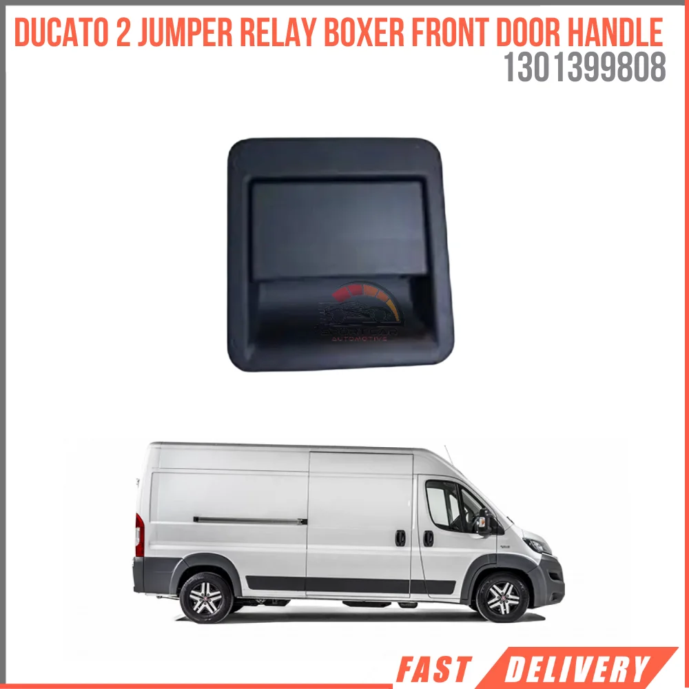 

For Ducato MK2 Jumper Relay Boxer Front Side Door Handle Car Accessory High Quality Reasonable Price 13013998088