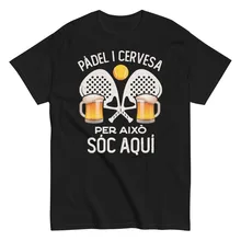 Camiseta Padel Cerveza Divertida Frase