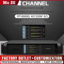 Power Amplifier 4 Channel 4X1350W FP10000q  Line Array Sound System Audio Professional Disco Dj Amplifiers Speakers Subwoofers