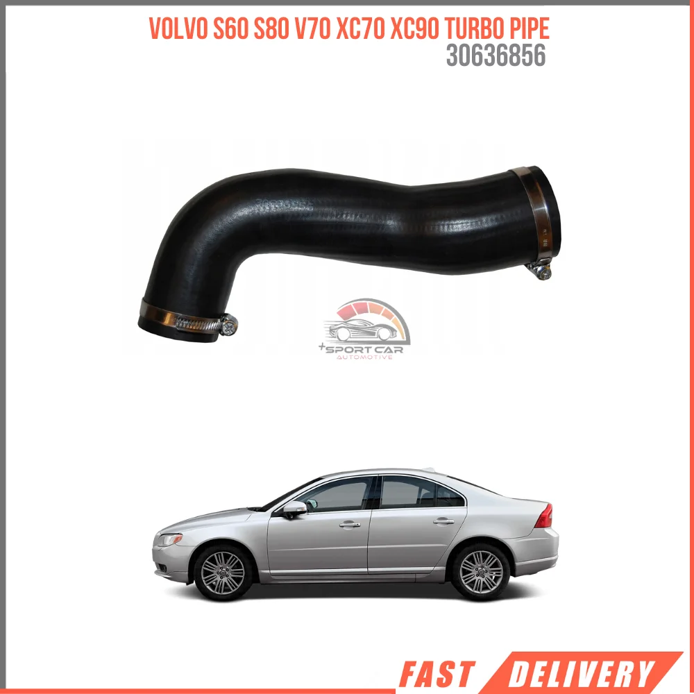 

FOR VOLVO S60 S80 V70 XC70 XC90 TURBO PIPE 30636856 HIGH QUALITY CAR PARTS REASONABLE PRICE DURABLE SATISFACTION