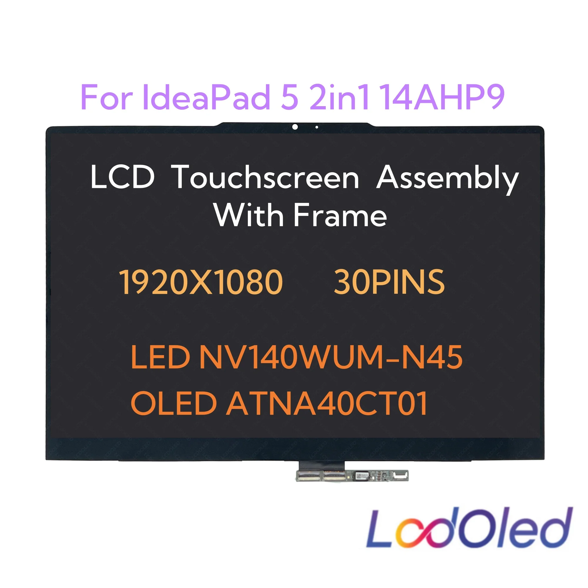 

16:10 LCD Display Touchscreen Digitizer Assembly With Frame LED OLED for IdeaPad 5 2in1 14AHP9 1920X1200 30pins