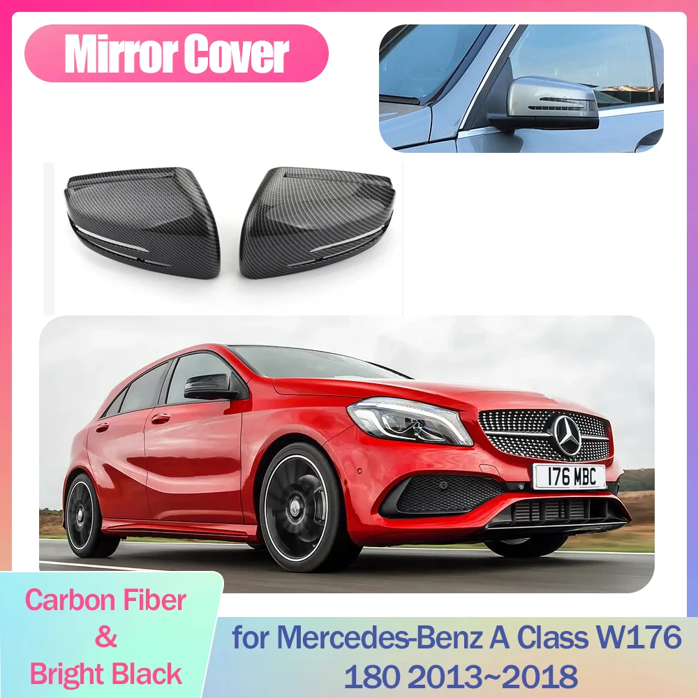 2pcs Car Mirror Cover for Mercedes-Benz A Class W176 180 2013~2018 ABS Displace Cap Wing Carbon Fiber Trim Shell Part Accessorie