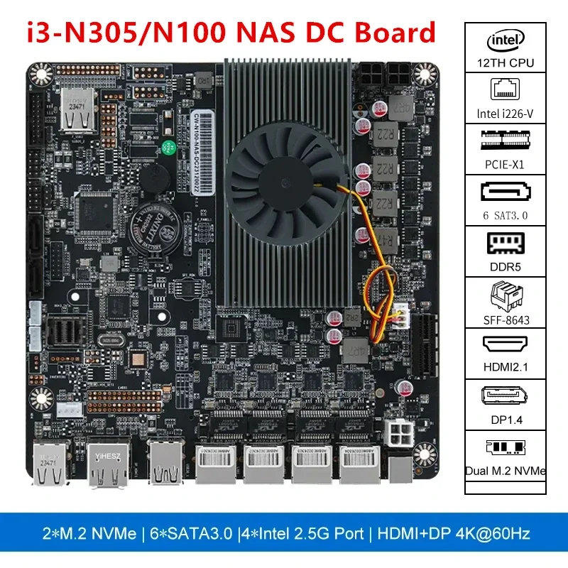 12. i3-N305 N100 NAS Motherboard 6-Bay DC Power 2xM.2 NVMe 6xSATA3.0 PCIE X1 4x i226-V 2.5G RJ45 LAN DDR5 17X17 ITX Mainboard