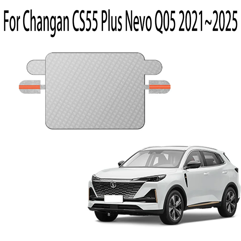 Car Snow Cover For Changan CS55 Plus Nevo Q05 2021~2025 2022 Front Windshield Shield Protector Snow Ice Cover Auto Accessories